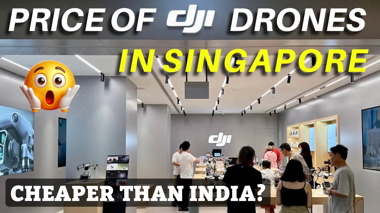DJI Drone Price Comparison: Singapore vs. India (Save Money Buying DJI) DJI drone price in singapore
