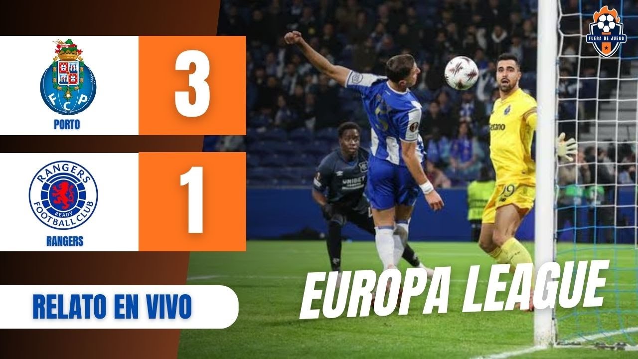 ✅ PORTO VENCIÓ A RANGERS Y SIGUE EN CARRERA POR LA EUROPA LEAGUE 🇵🇹