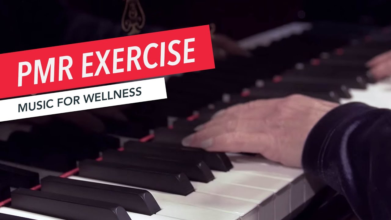 Musical Progressive Muscle Relaxation (PMR) Exercise | Music Therapy | Music for Wellness 15/30