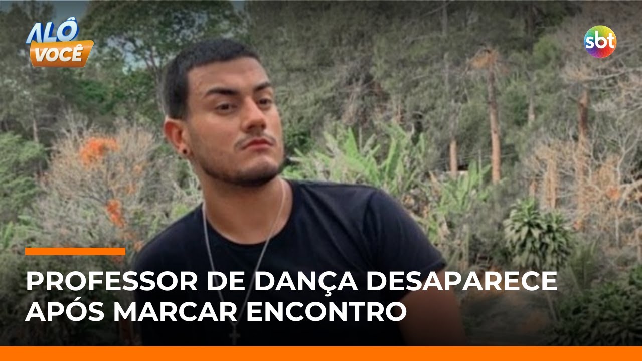 Professor de dan&ccedil;a de SP desaparece ap&oacute;s encontro por aplicativo no RJ | #AloVoce