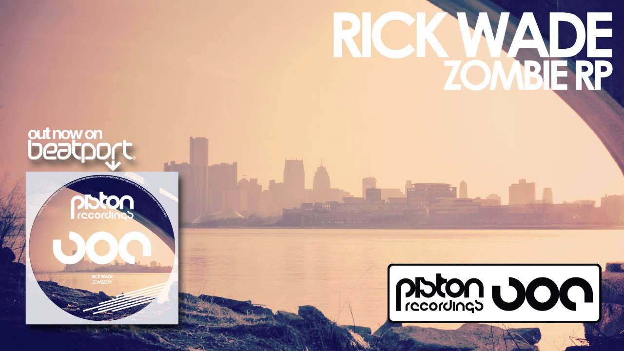 Rick Wade - Zombie RP (Rogerio Martins Rotting Deep Remix)