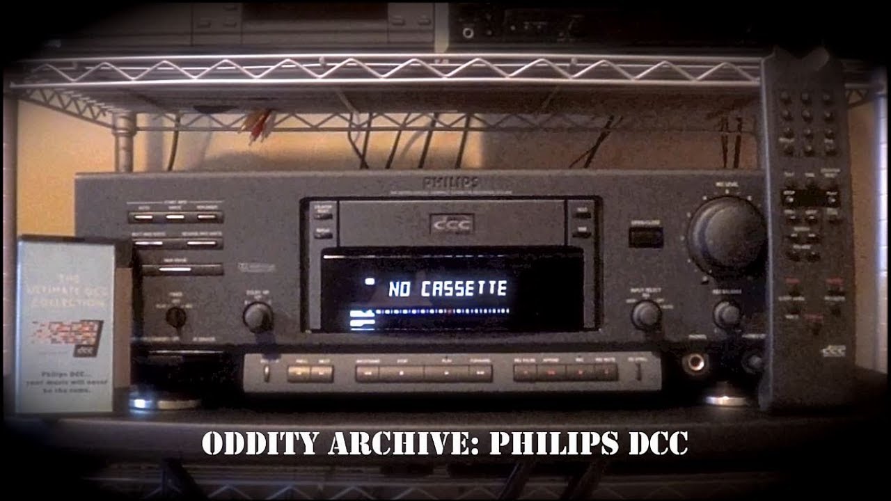 Архив Oddity: Эпизод 160 &ndash; Philips DCC (цифровая компактная кассета)