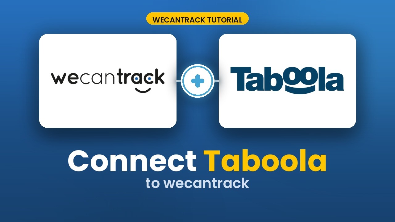 How to track affiliate conversions in Taboola with wecantrack