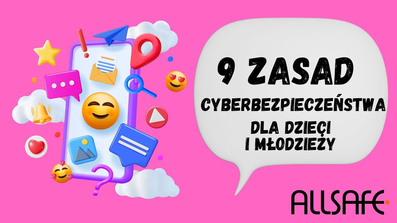 9 Zasad Cyberbezpieczeństwa dla Dzieci i Młodzieży: Jak Bezpiecznie Korzystać z Internetu..