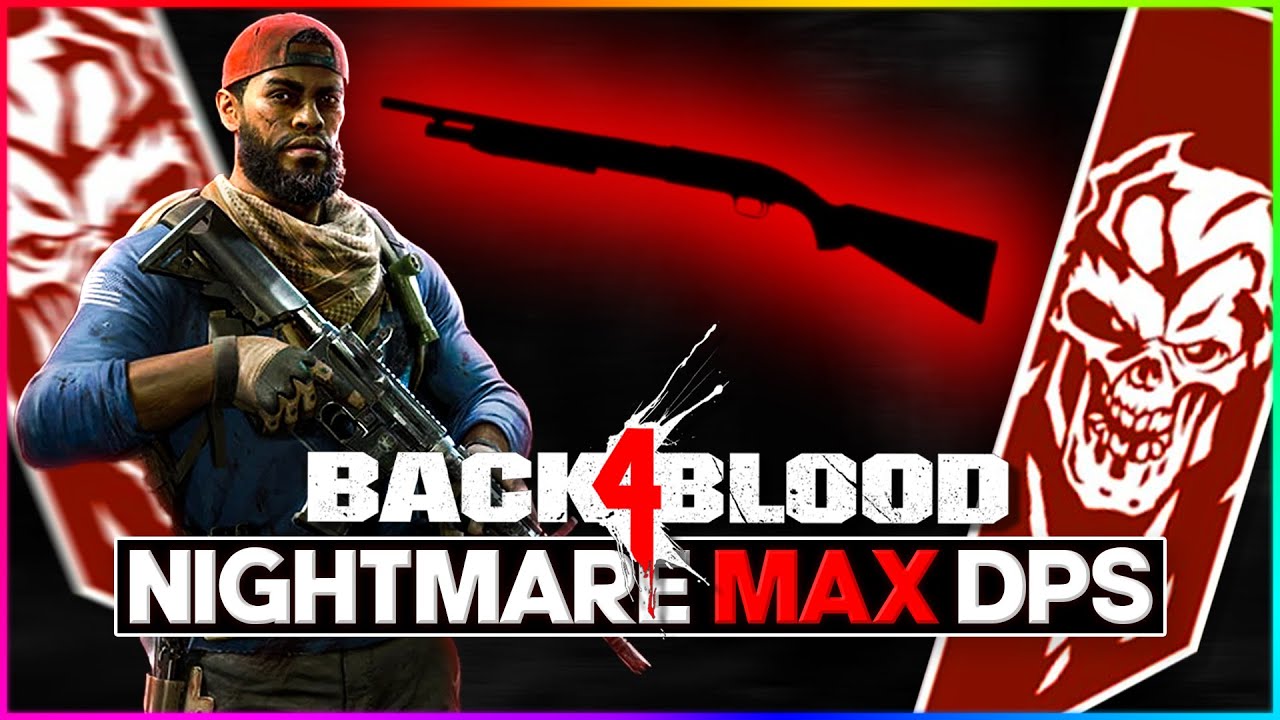 BACK 4 BLOOD 2022 OP NIGHTMARE SHOTGUN BUILD! (Deck Guide & Explanation)