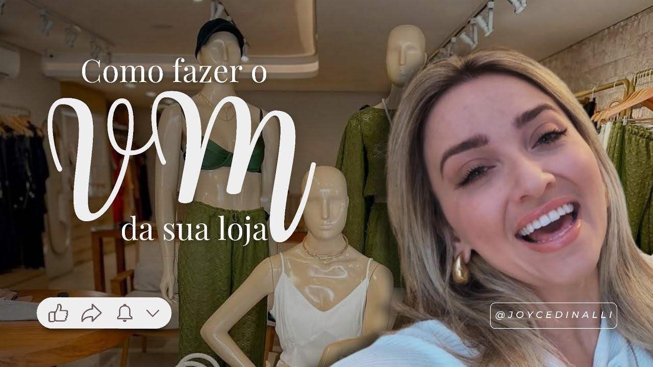 VLOG: Como fazer o VM da sua loja | Visual Merchandising na prática
