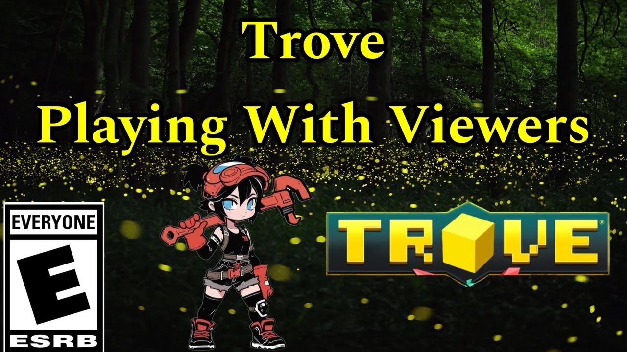 Playing With Viewers | Trove Live Stream (2/17/26)