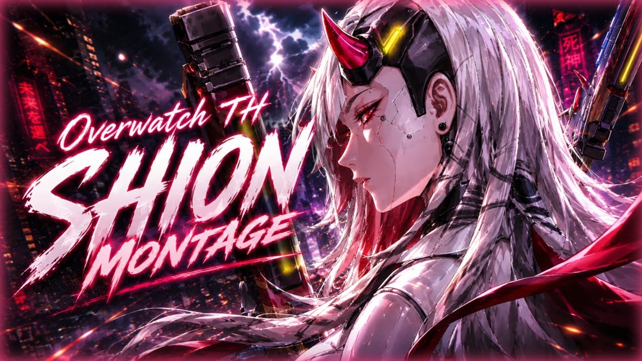 [Overwatch TH] - Shion Montage