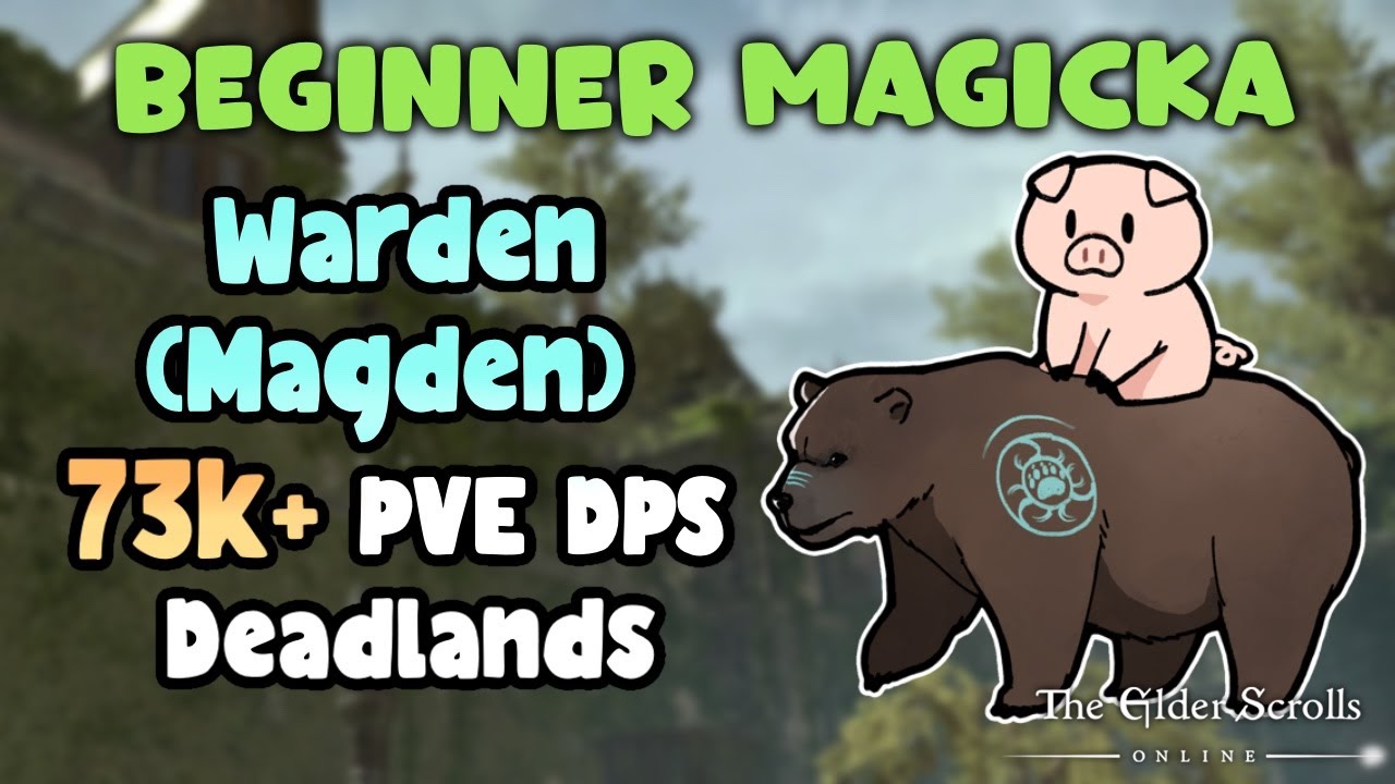 ESO Новичок Magicka Warden (Магден) 73 тыс.+ PVE DPS Сборка Deadlands