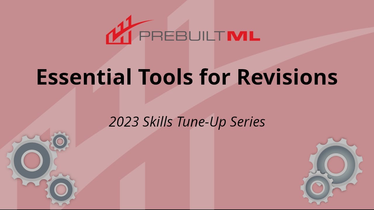 Essential Tools for Revisions | Skills Tune-Up Series