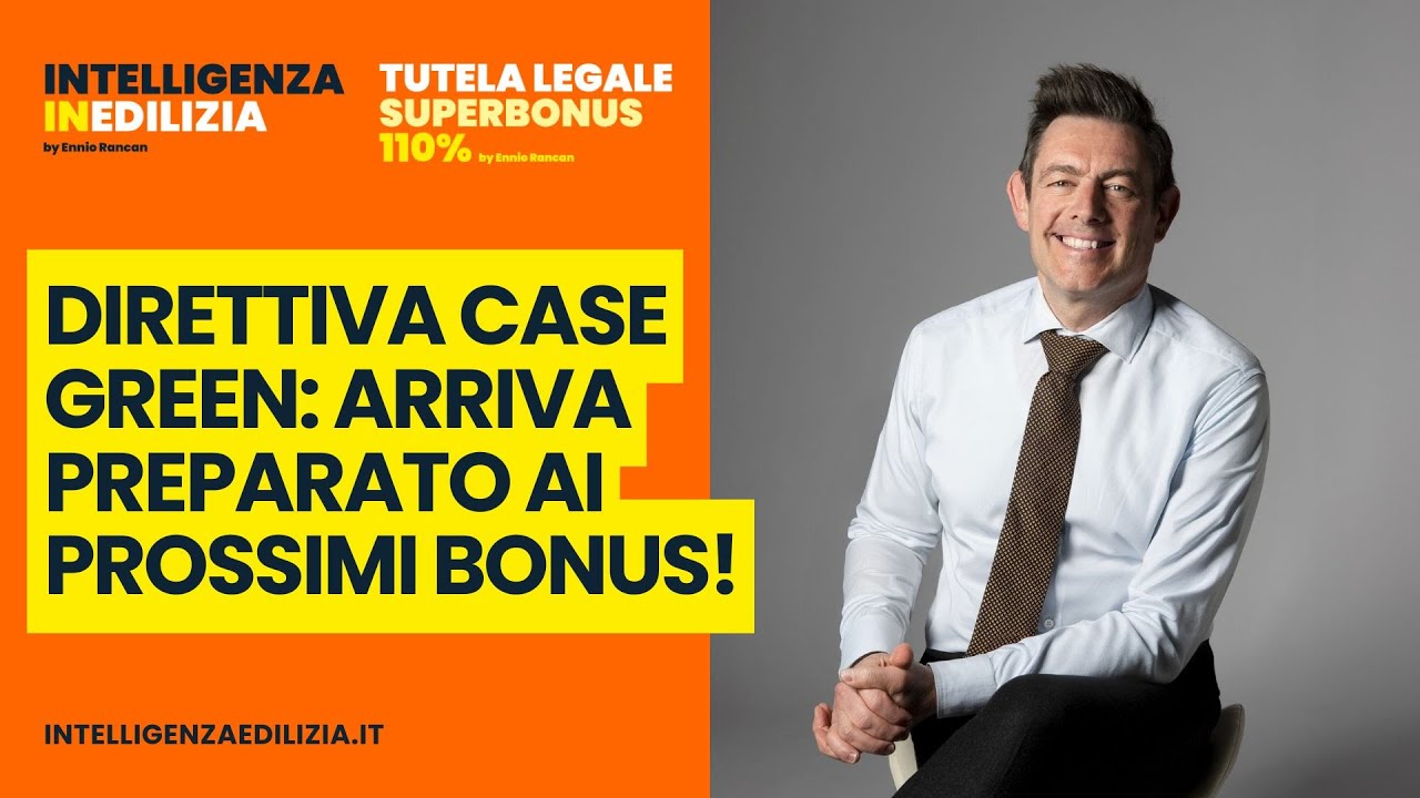 Direttiva case green: arriva preparato ai prossimi bonus!