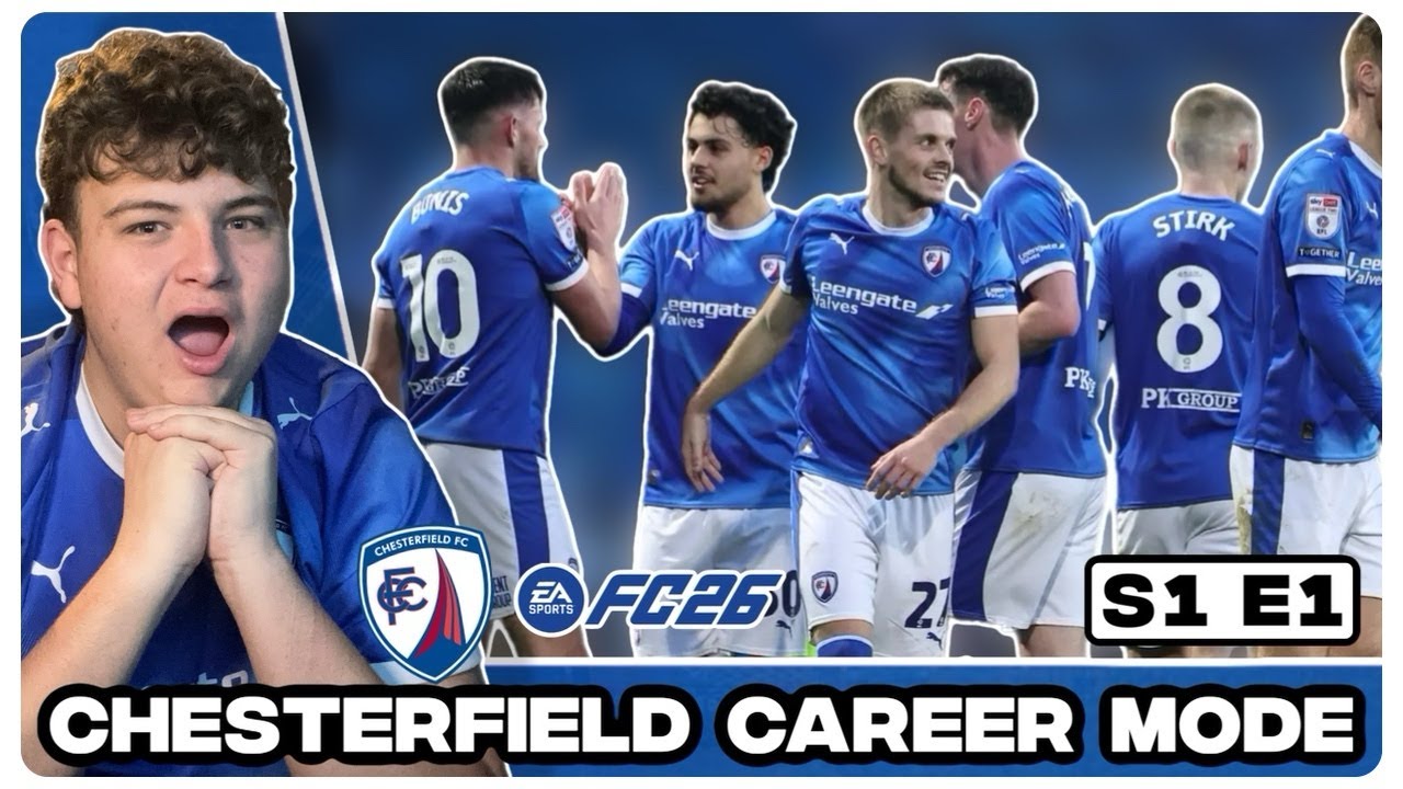 S1E1 - GETTING THINGS STARTED - CHESTERFIELD FC26 CAREER MODE!