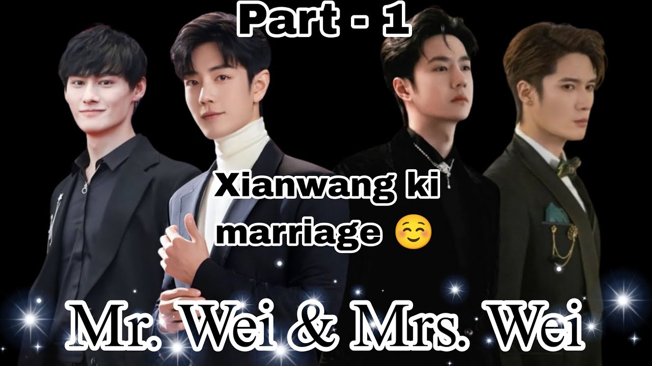 Mr. wei & mrs. wei ☺️(part-1) 