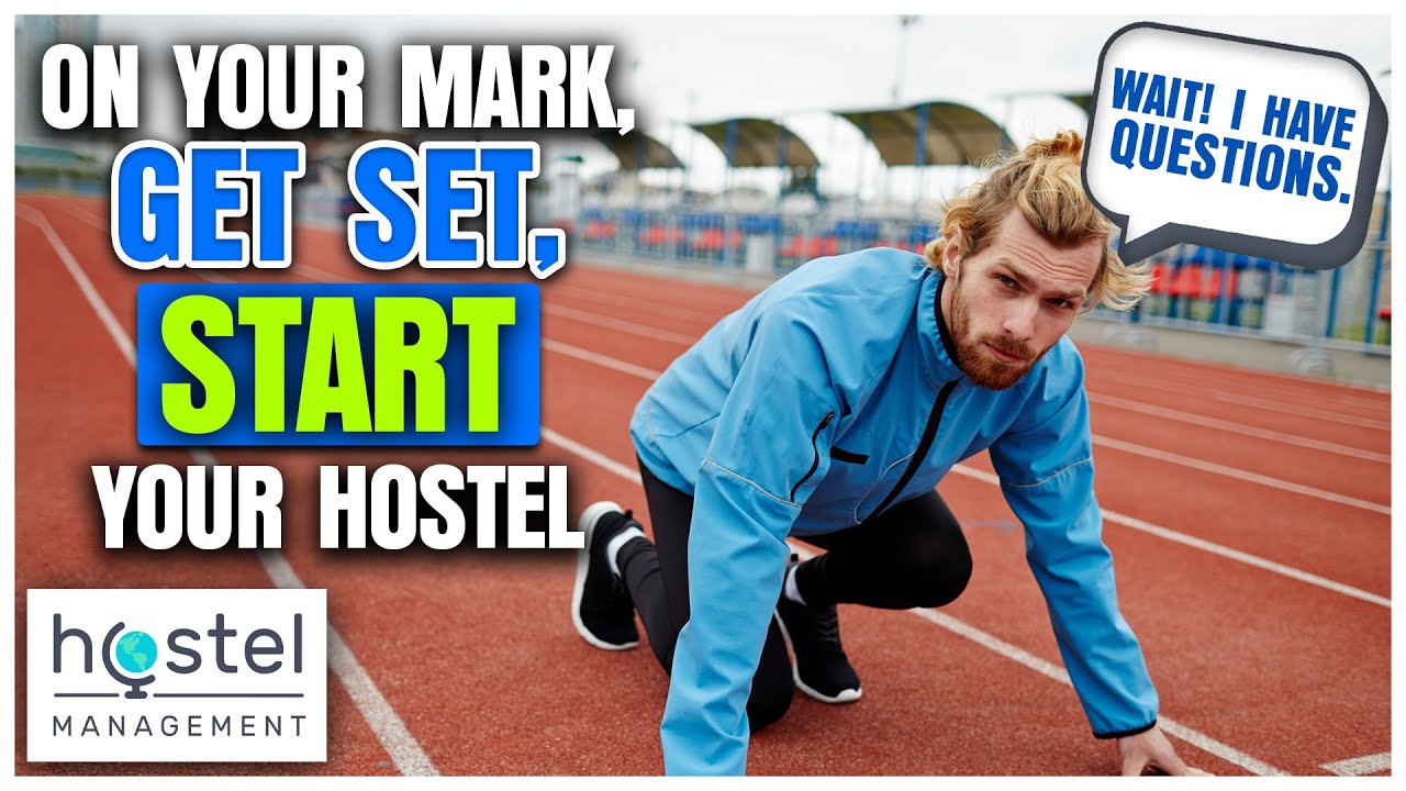Questions to ask before starting your hostel