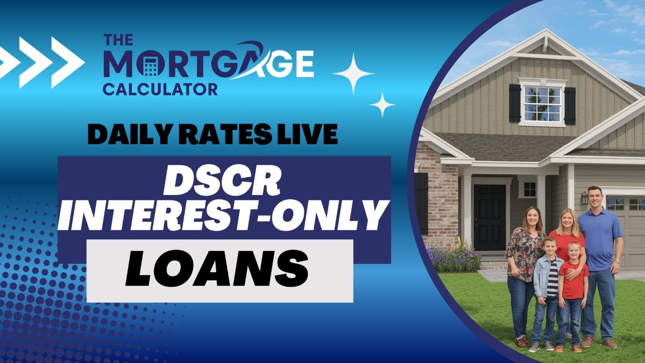 📊 DSCR Interest-Only Investor Loans | Daily Rates LIVE