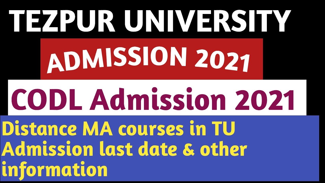 Tezpur University admission 2021 | Admission for CODL Courses | Distance MA Program & Admission
