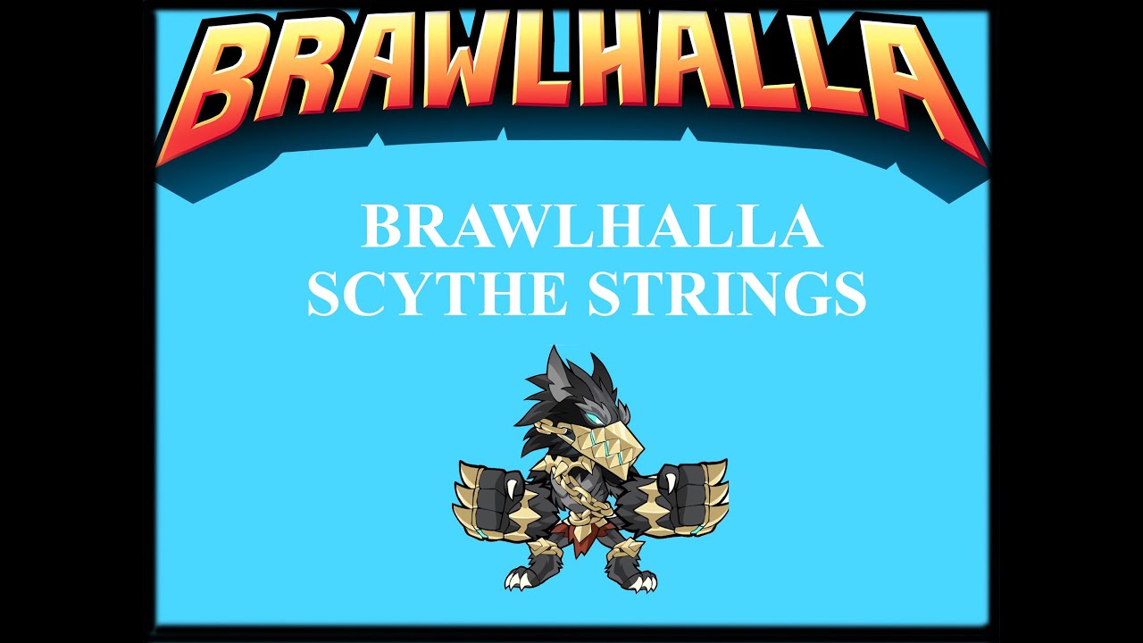 Advanced scythe strings | Brawlhalla