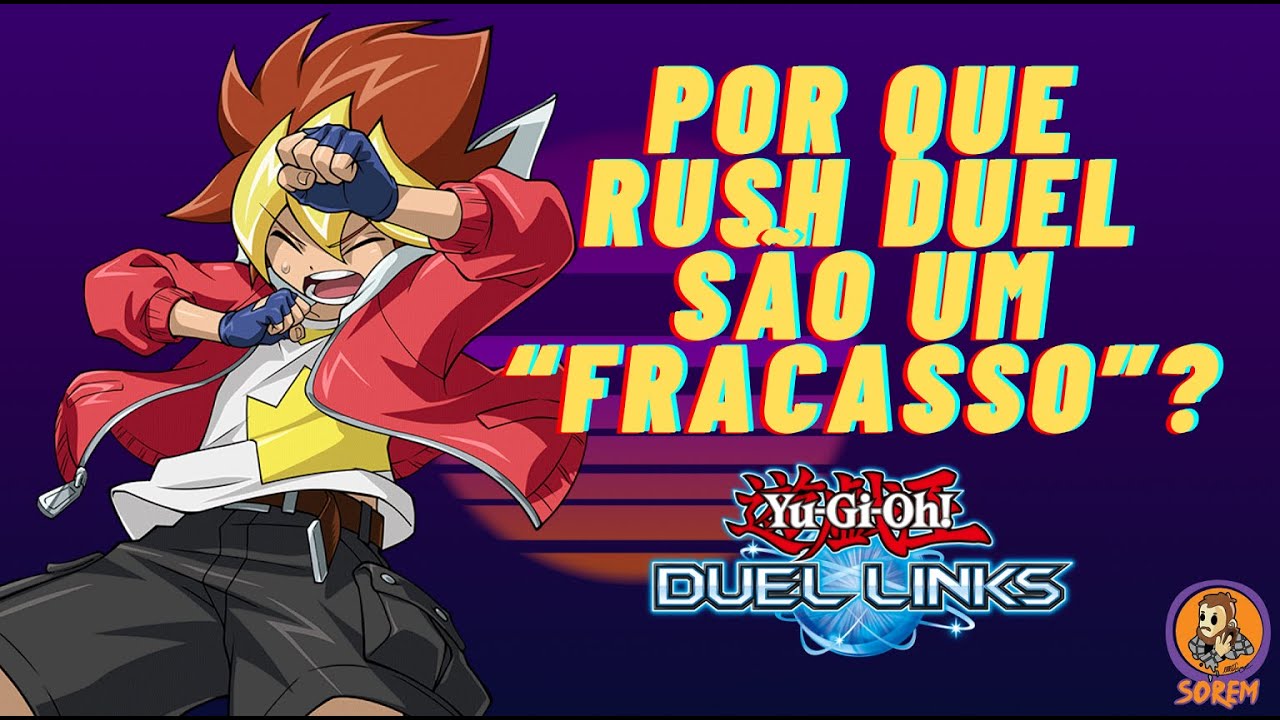 RUSH DUEL: O FIM OU A SALVA&Ccedil;&Atilde;O DO DUEL LINKS? OPINI&Atilde;O SOBRE SEU 