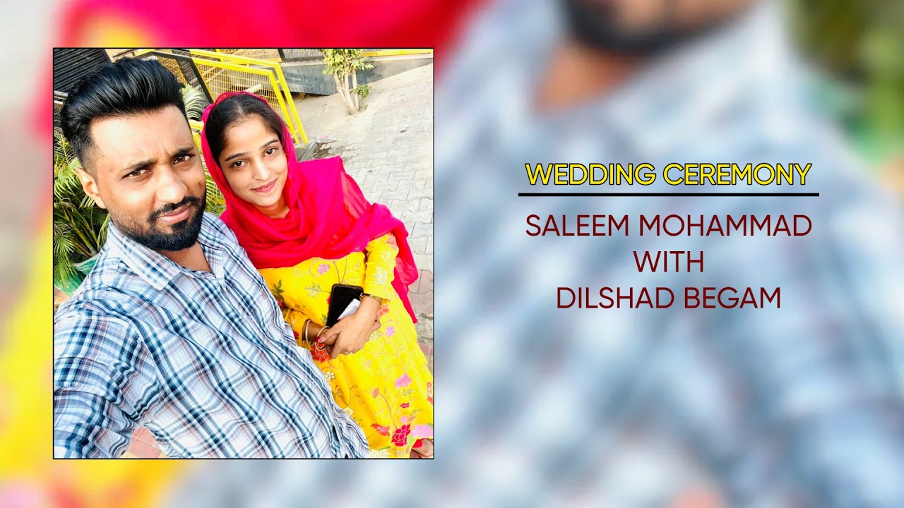 WEDDING CEREMONY ** SALEEM MOHAMMAD WITH DILSHAD BEGAM ** OPEN PUNJABI GOLD 90566-50051