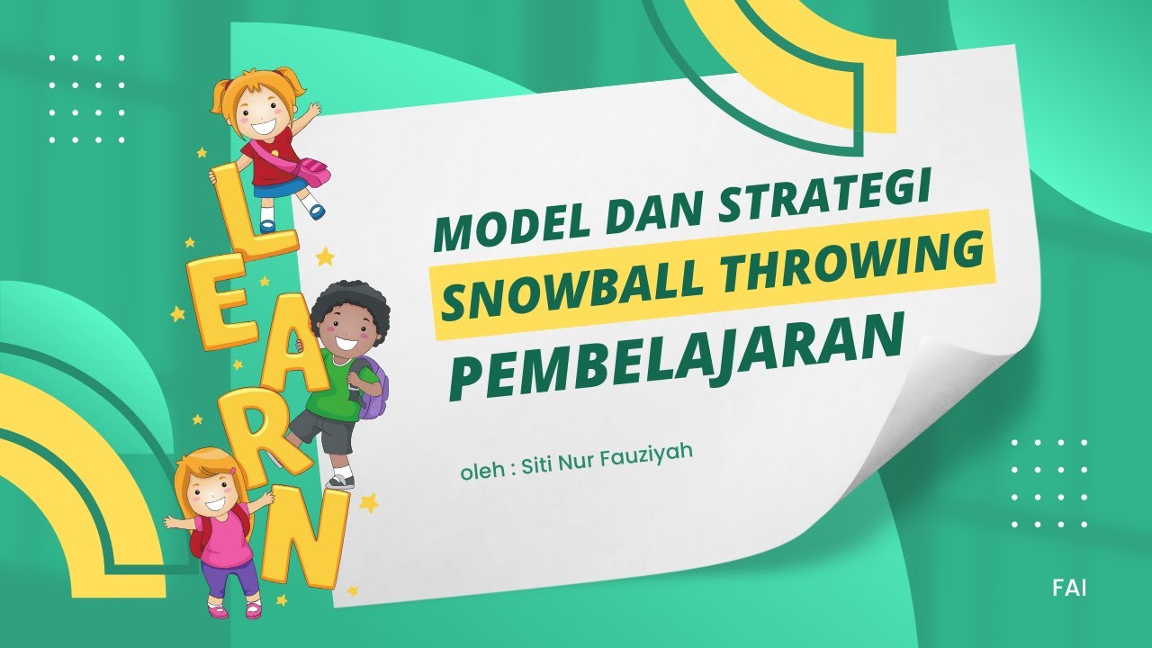 MODEL DAN STRATEGI PEMBELAJARAN SNOWBALL THROWING -Oleh SITI NUR FAUZIYAH