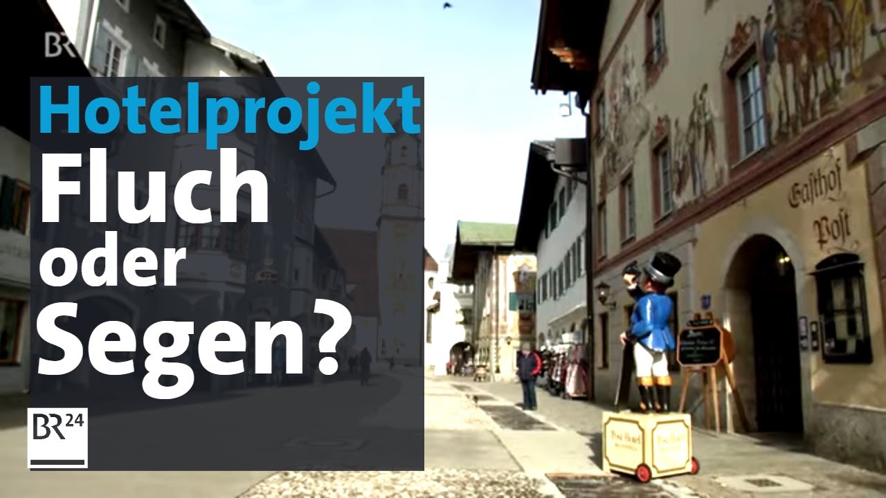 Mittenwald: Widerstand gegen Hotel-Projekt | Abendschau | BR24