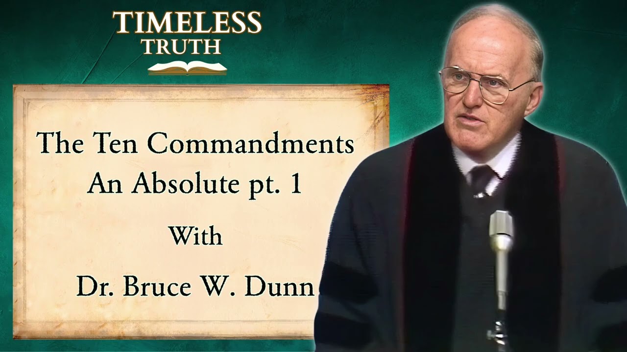 Ten Commandments An Absolute Truth pt 1 | Timeless Truth Classic Sermons | Dr Bruce W Dunn