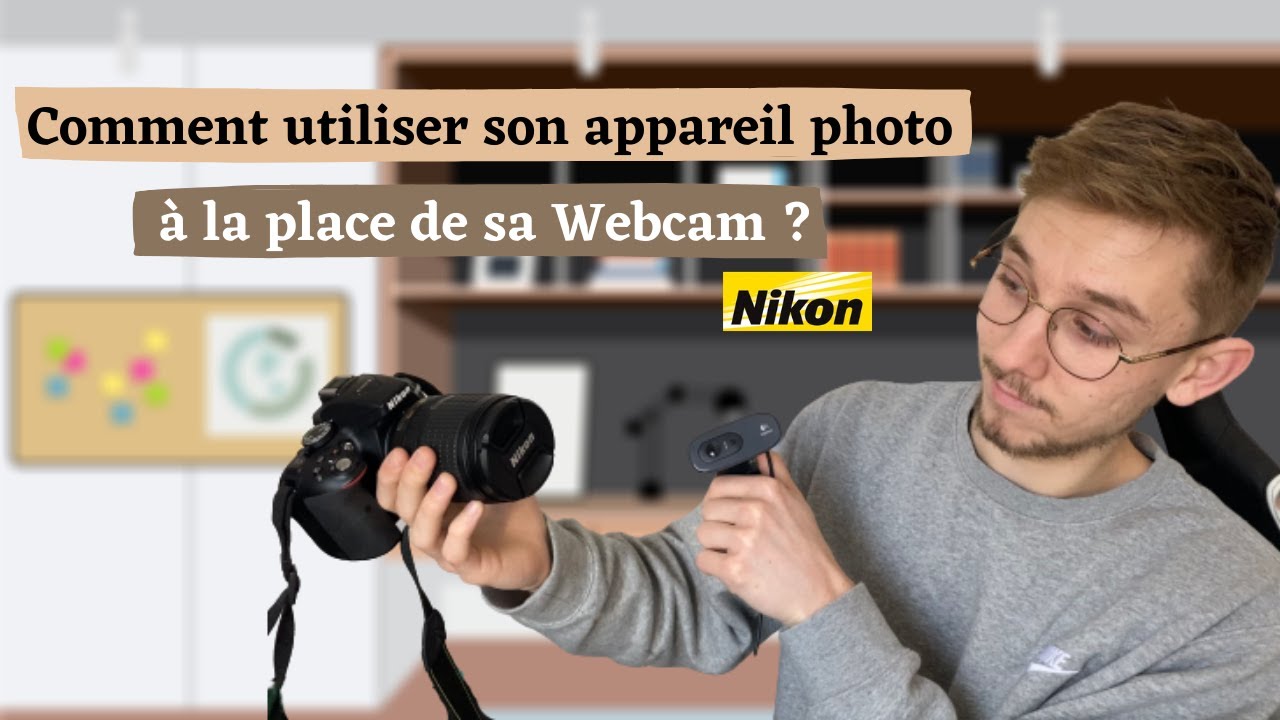 Comment utiliser un APPAREIL PHOTO comme WEBCAM en branchement USB ! (Nikon webcam utility)
