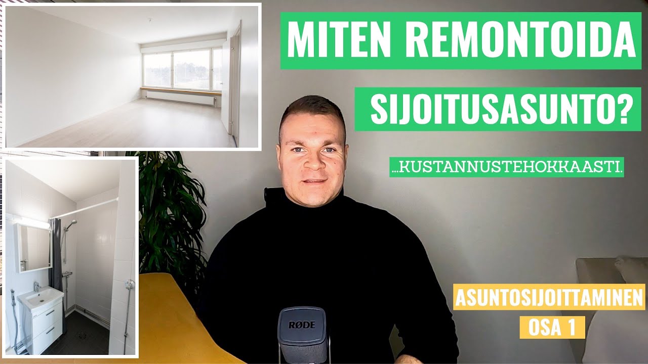 Miten remontoida sijoitusasunto? | Asuntosijoittaminen osa 1