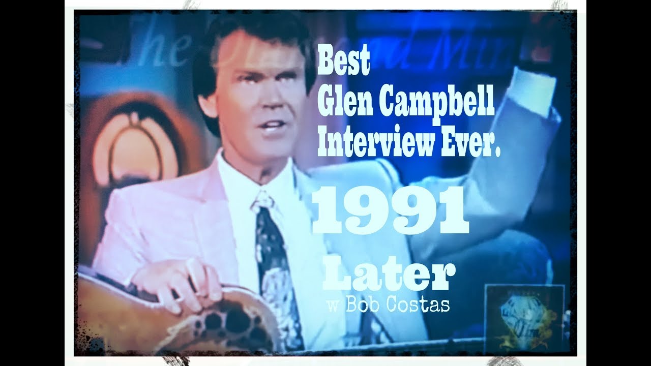 The Best GLEN CAMPBELL Interview EVER! 1991 