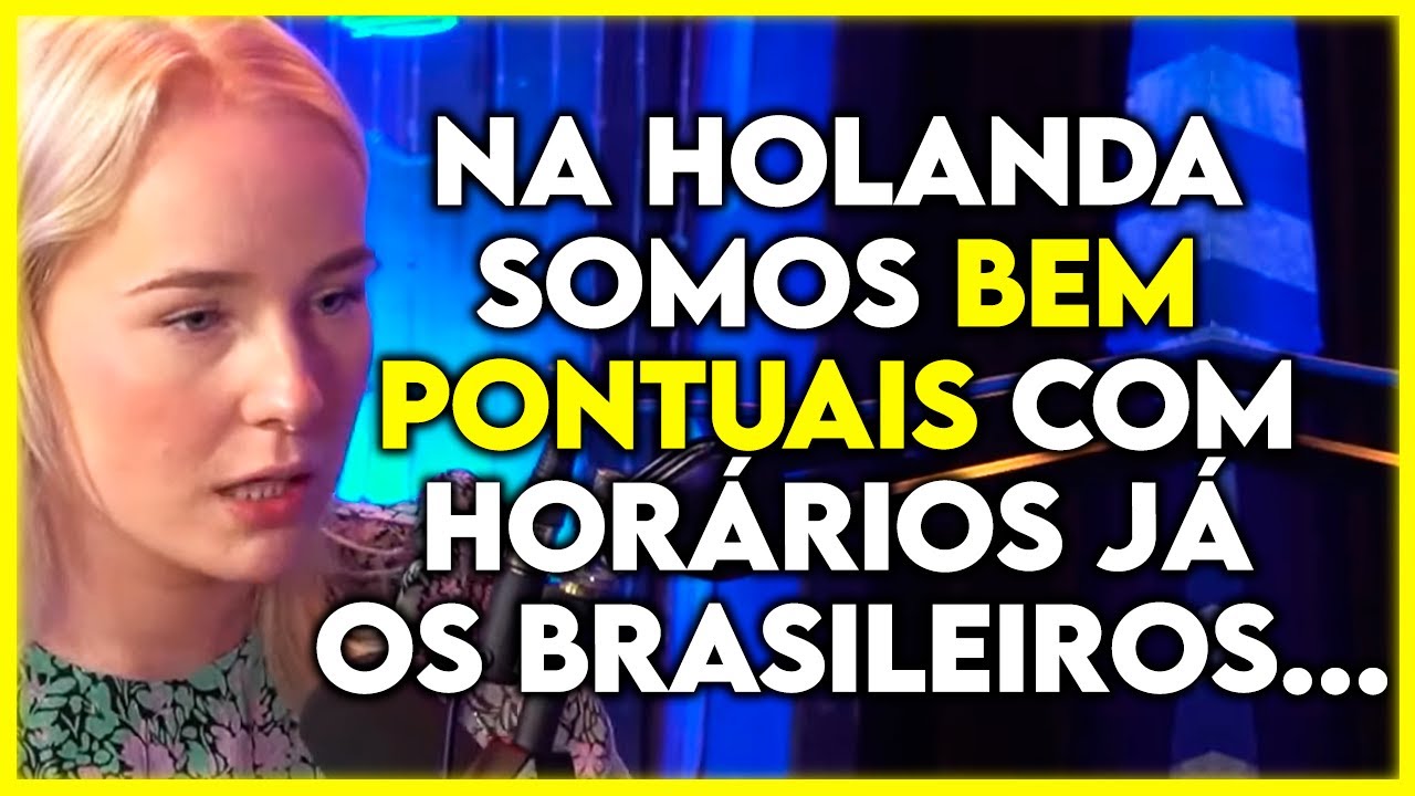 DIFEREN&Ccedil;A ENTRE HOLANDESES E BRASILEIROS | Cortes Podcast