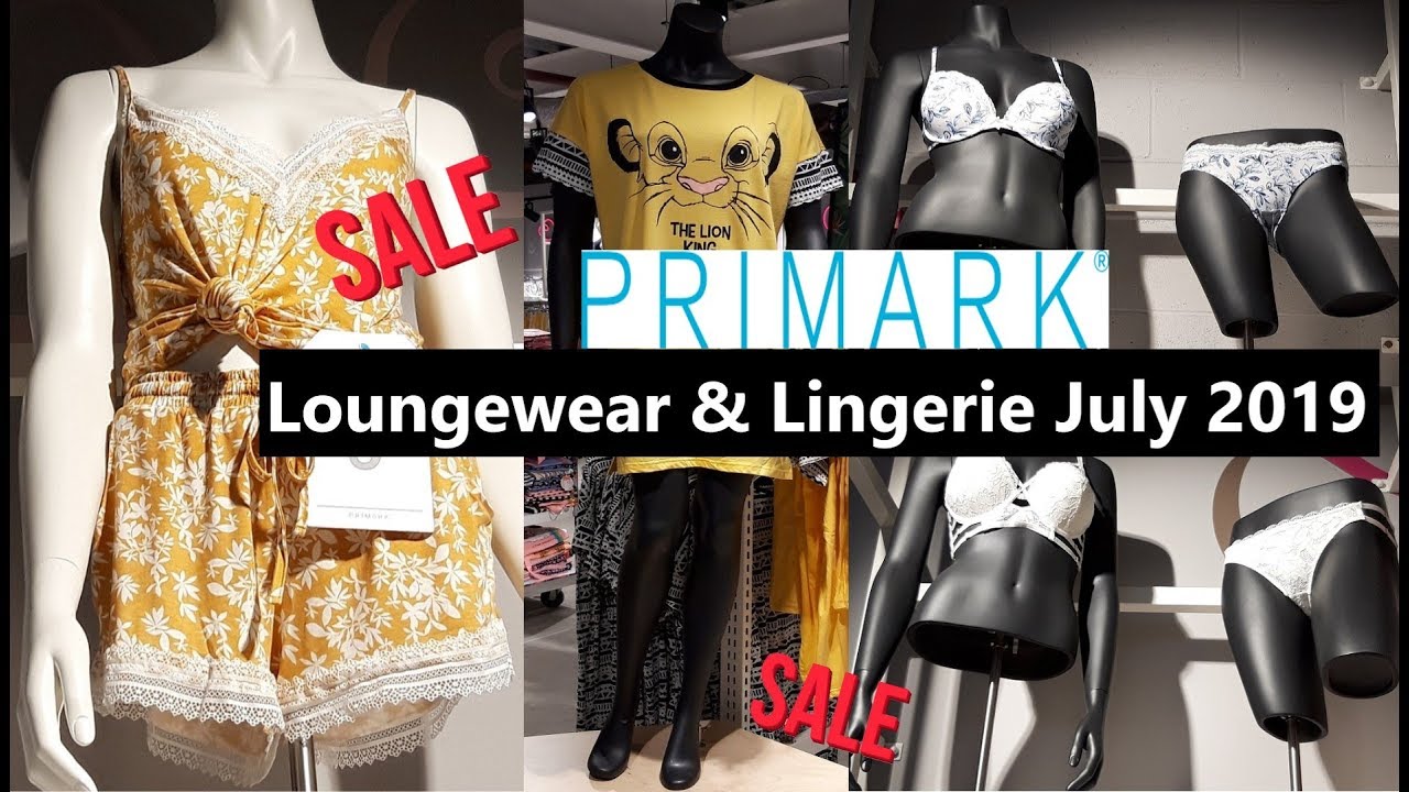 Primark July women's loungewear and lingerie 2019 | Shopping district
