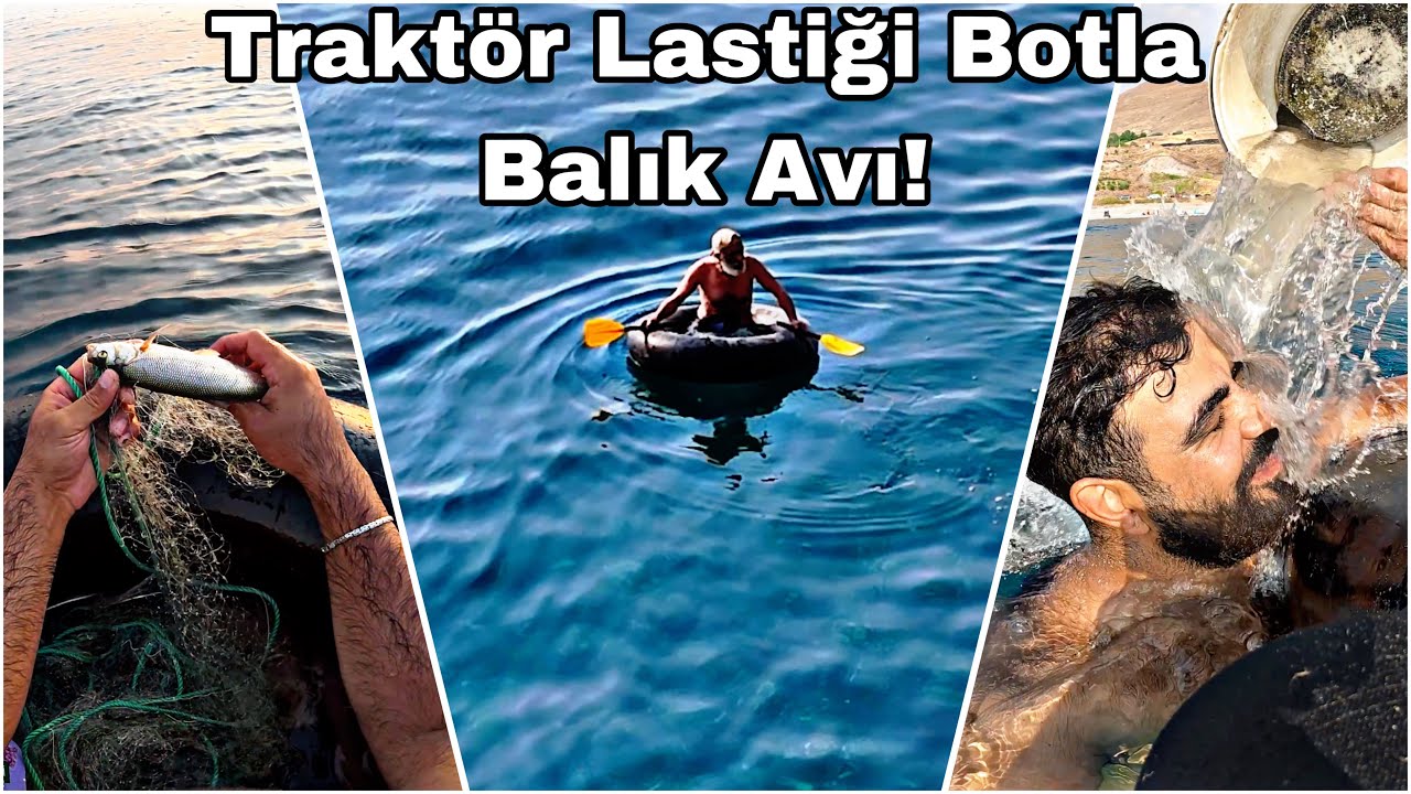 Van Gölü’nün Ortasında Traktör Lastiği Botla Balık Avı – Baba Oğul Macerası