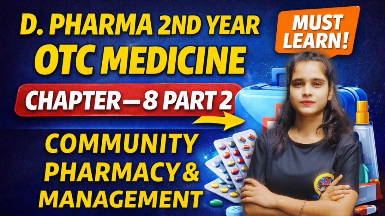 D Pharma 2nd Year OTC Medicine Chapter-8 Part -2  | Community Pharmacy & Management