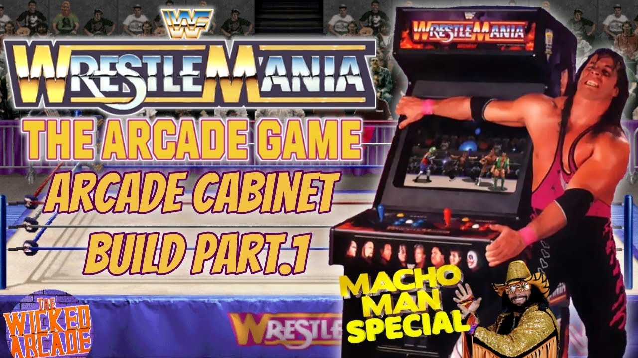 WWF WRESTLEMANIA ARCADE CABINET RESTORATION / CONVERSION