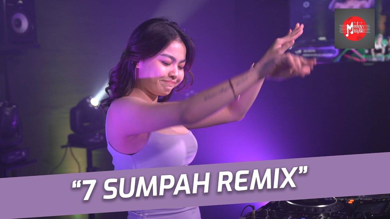 7 SUMPAH - MATA MUSIK REMIX