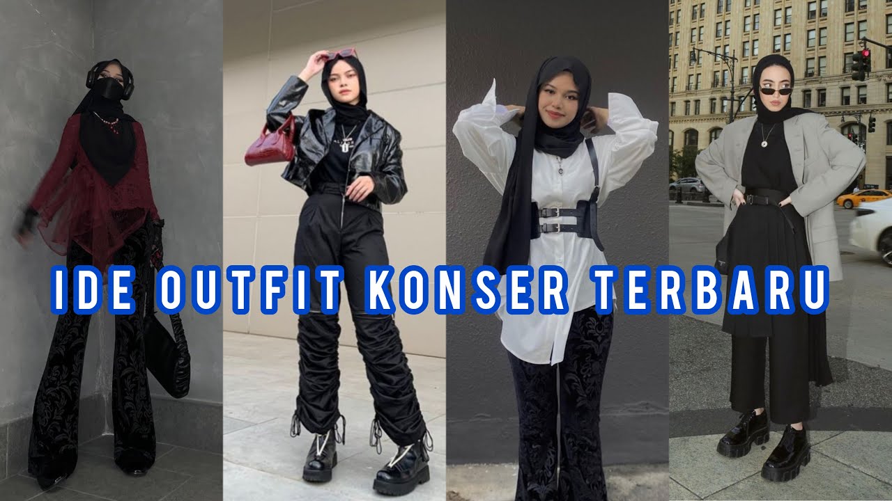 IDE OUTFIT KONSER TERBARU || ~ HIJAB ~