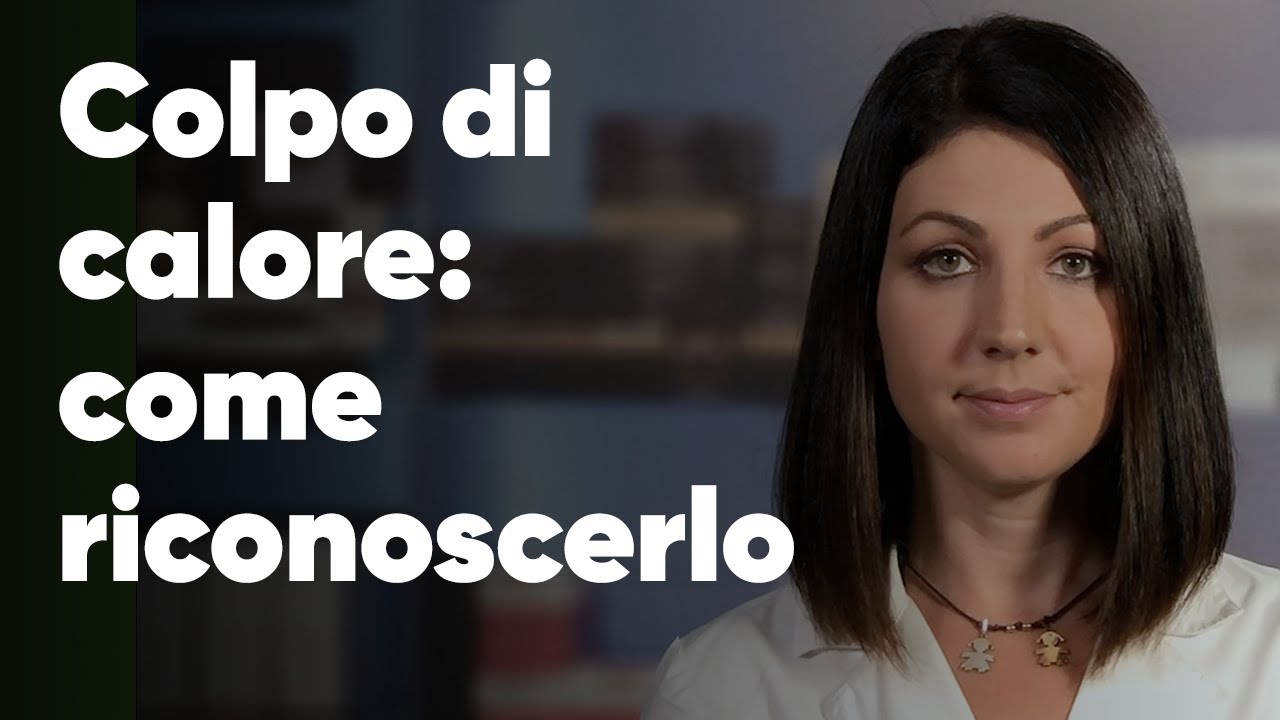 Colpo di calore: riconoscere i sintomi ed evitare conseguenze gravi