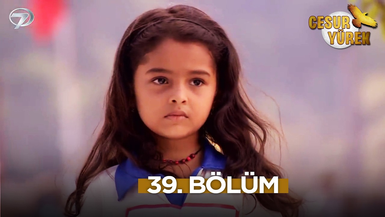 Bir Solukta “Cesur Yürek” İzliyoruz! 🎬 39. Bölüm