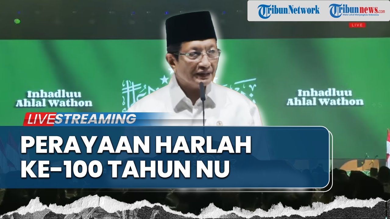 🔴LIVE Perayaan Harlah ke-100 Tahun NU di Istora GBK, Dihadiri Menag hingga Pratikno