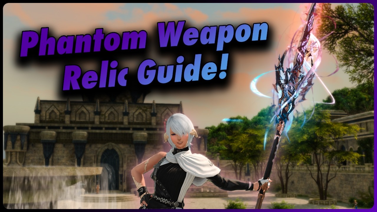 The Complete Phantom Weapon Relic Guide | FFXIV Dawntrail