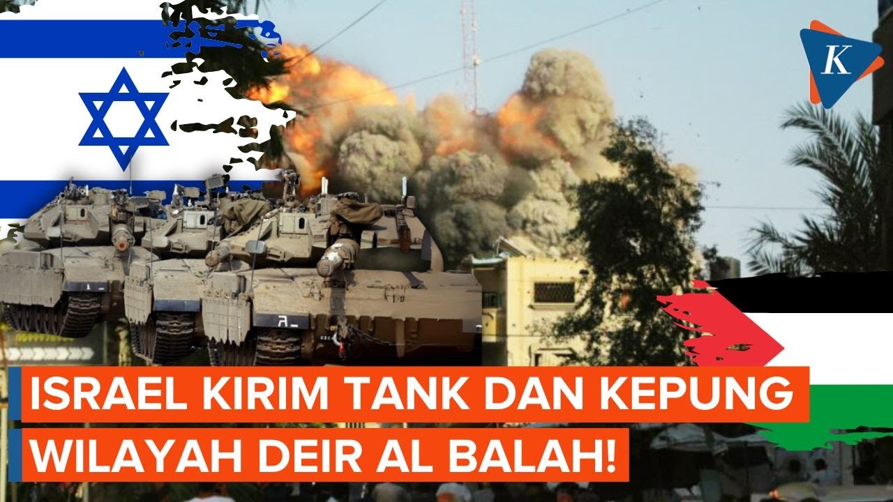 Tank Israel Merangsek dan Kepung Deir Al Balah, 3 Warga Sipil Terbunuh