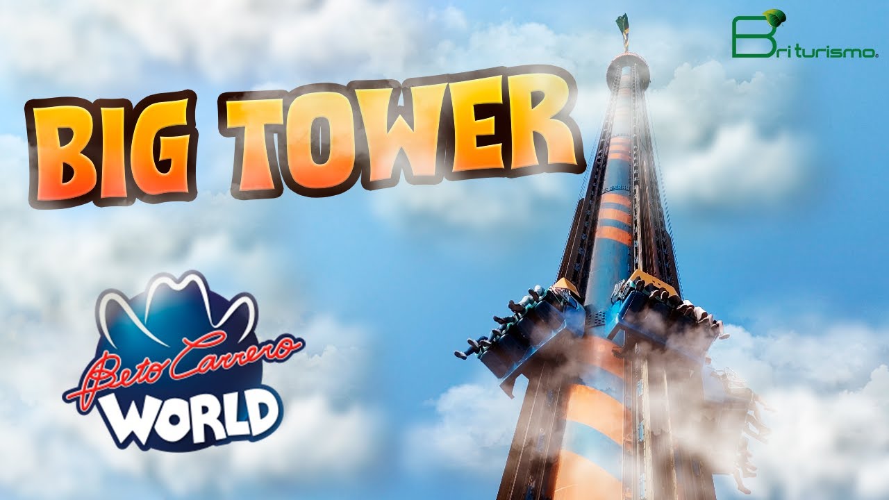 🗼 BIG TOWER Beto Carrero World 2023 🗼