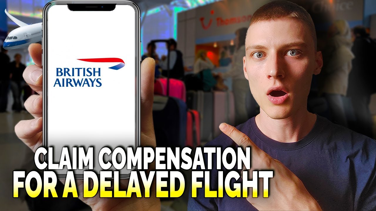 How to Claim Compensation for a Delayed or Canceled British Airways Flight - Easy Guide