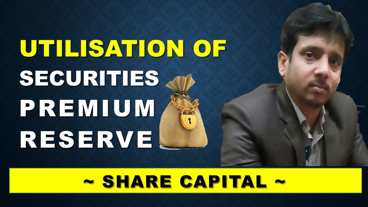 Utilization of Securities Premium Reserve ~ Section 52 (2) of the Companies Act, 2013 | Hindi
