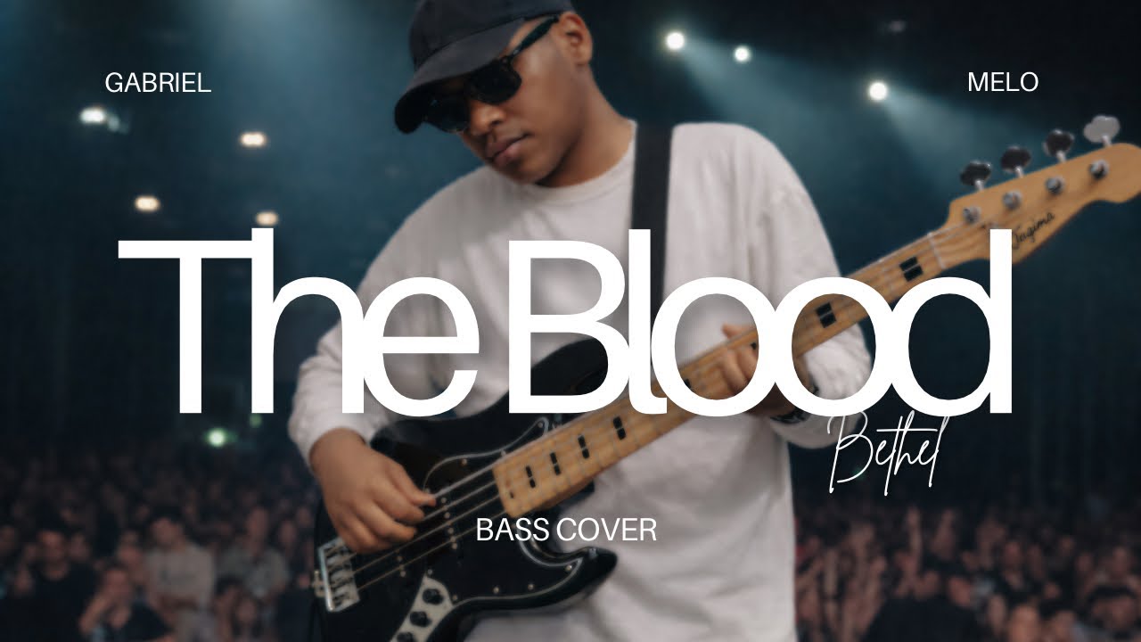 The Blood | Bethel Music (Bass Cover)