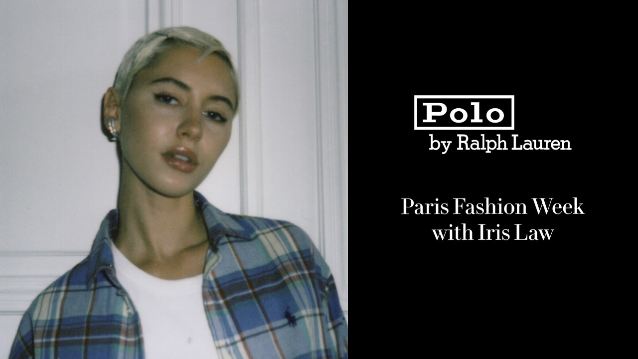RALPH LAUREN | Polo Ralph Lauren | Paris Fashion Week with Iris Law