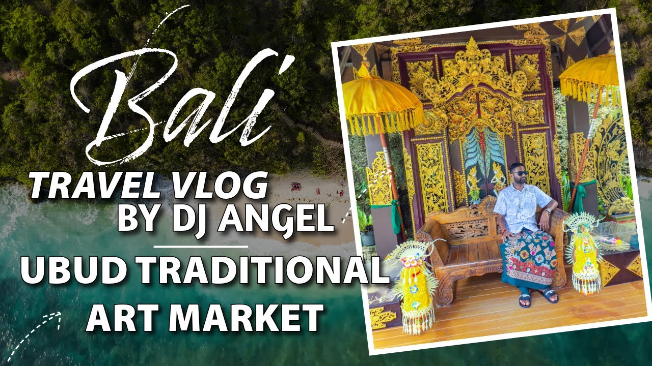 Bali｜Ubud｜Traditional Art Market｜Handmade Crafts｜Shopping｜Walking｜Local Stalls & Grafters