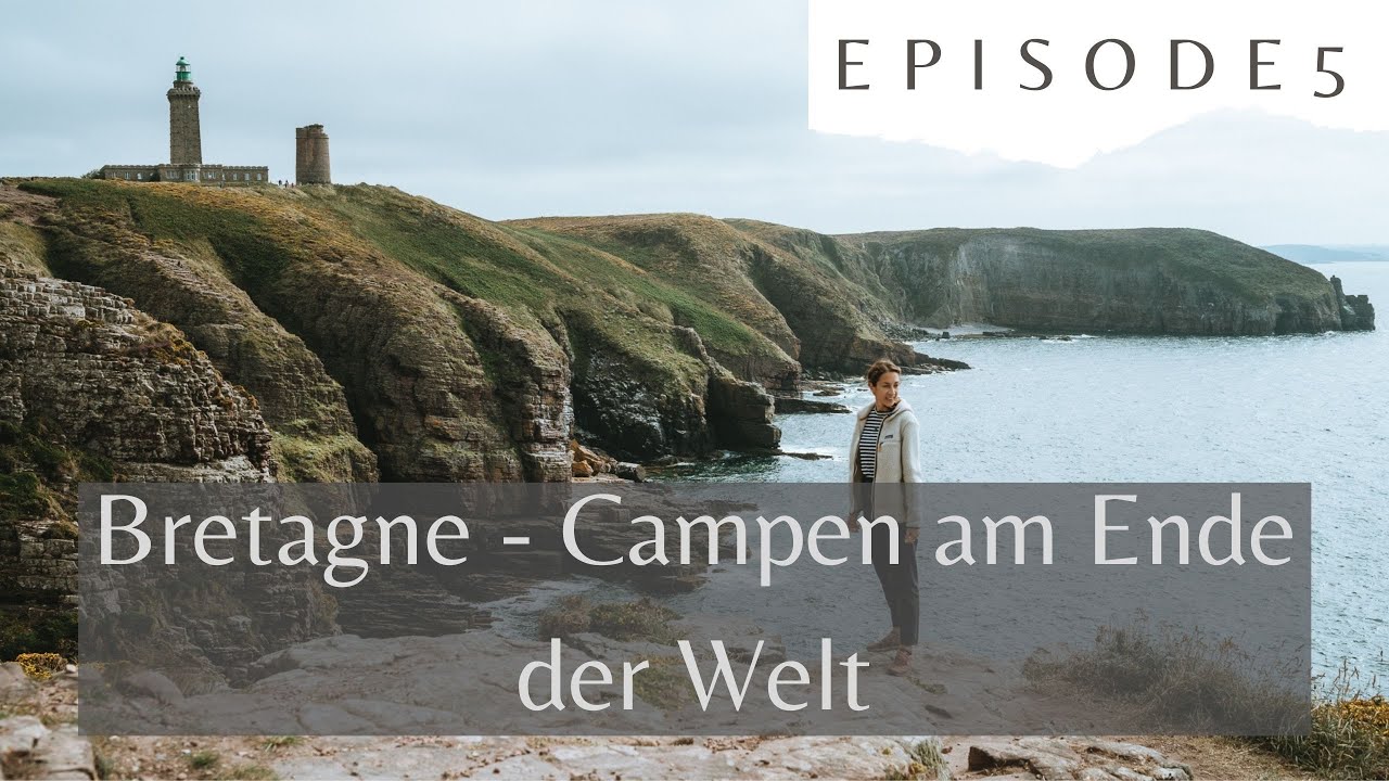 Am Ende der Welt: Mit dem Camper durch die Bretagne | VANLIFE Frankreich | Weltreise Vlog Ep. 05