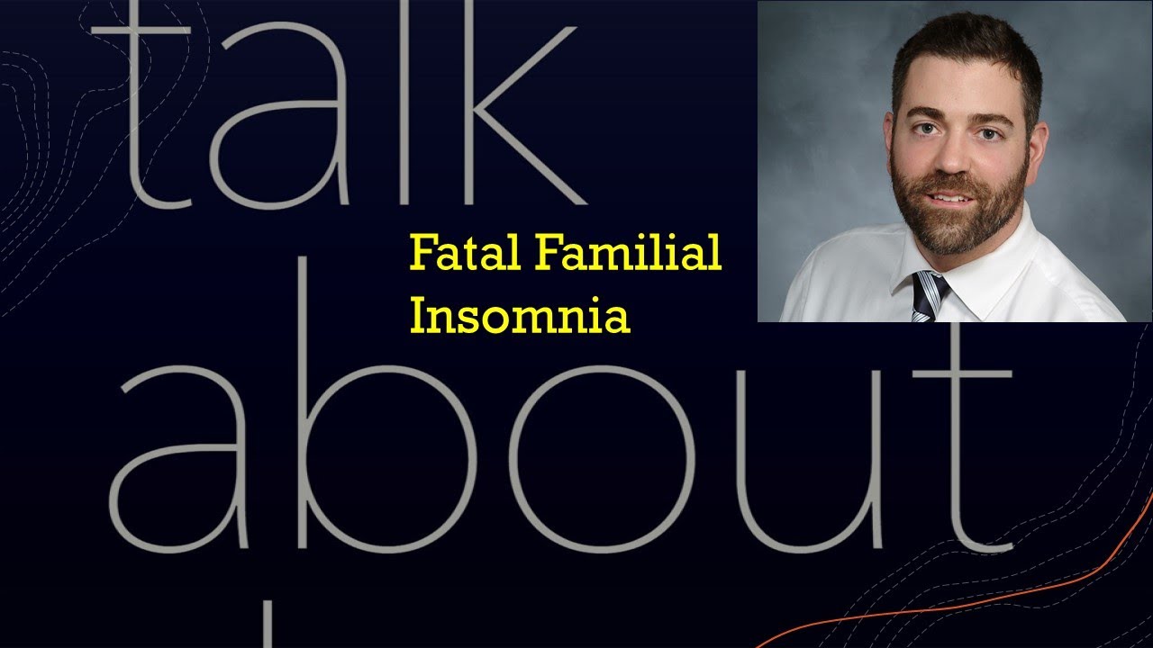Fatal Familial Insomnia