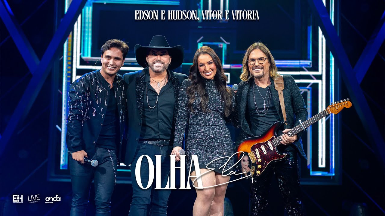 Edson & Hudson, @vitorevitoriaoficial - Olha Ela [DVD Foi Deus]